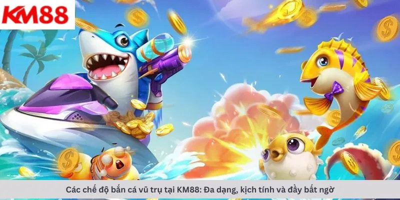 Bắn cá xèng 5 Các chế độ đa dạng