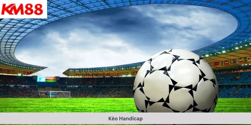 Kèo Handicap